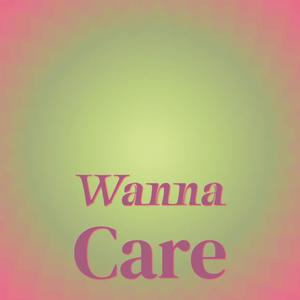 Wanna Care