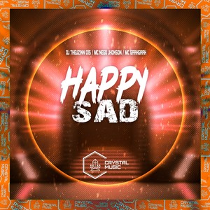 Happy Sad (Explicit)