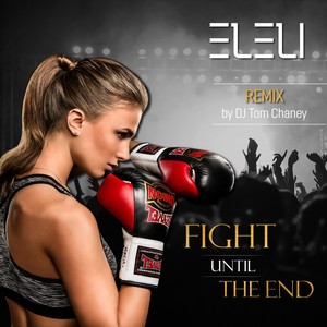 Fight Until the End (Remix)