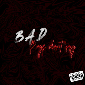 Bad Boys Don't Cry (Explicit)