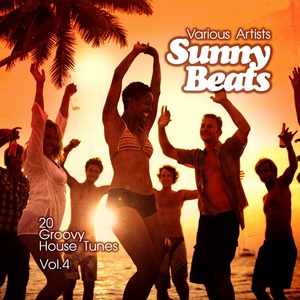 Sunny Beats (20 Groovy House Tunes) , Vol. 4