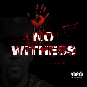 No Witness (Explicit)