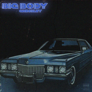 Big Body (Explicit)