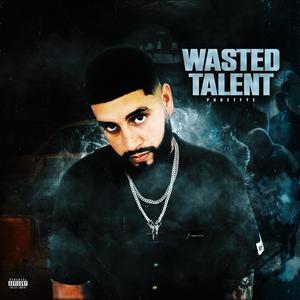 WASTE TALENT (Explicit)