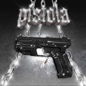 PISTOLA (Explicit)