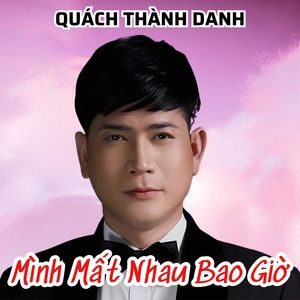 Mình Mất Nhau Bao Giờ