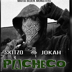 Pacheco (feat. Skitzo) [Explicit]