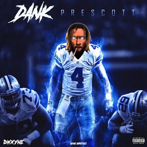 Dank Prescott (Explicit)