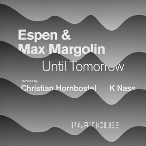 Until Tomorrow (K Nass Remix)