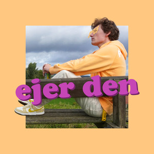 Ejer Den (Explicit)