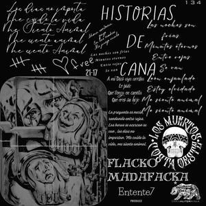 Historias de cana (feat. Decalifornia & Entente7) (Explicit)