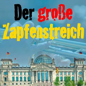 Der Große Zapfenstreich