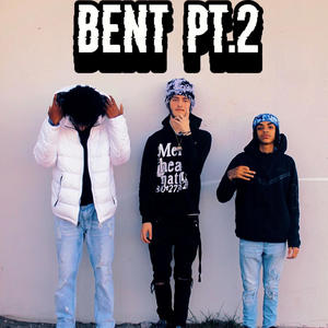 Bent Pt. 2 (feat. 508 Tdot & S.O.B Stunna) [Explicit]