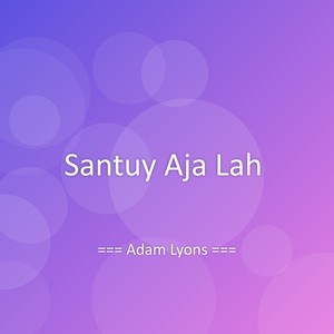 Santuy Aja Lah