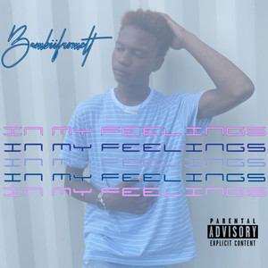 IN MY FEELINGS (Explicit)