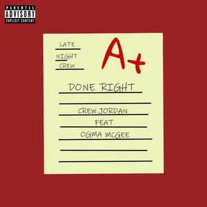 Done Right (feat. OGma Mcgee) (Explicit)