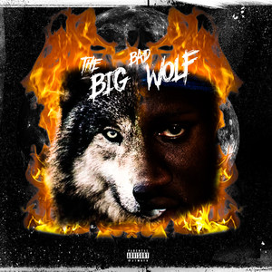 The Big Bad Wolf (Explicit)