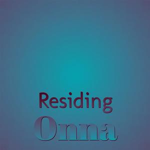Residing Onna