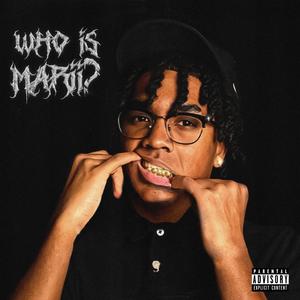 Who Is Marii? (Explicit)