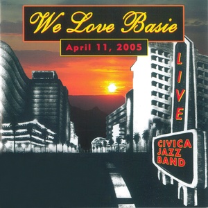 We Love Basie (Live April 11, 2005)