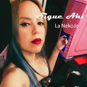 Sigue Ahí (Explicit)