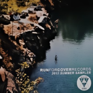 Run For Cover Records Summer Sampler 2013