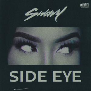 Side Eye (Explicit)