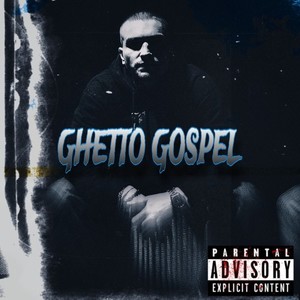 Ghetto Gospel (Explicit)