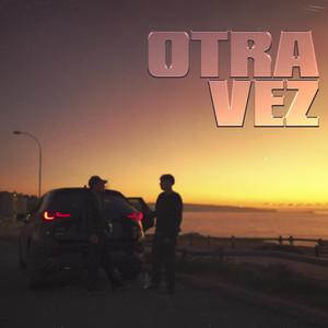 Otra Vez (Explicit)