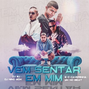 Vem Sentar em Mim (Explicit)