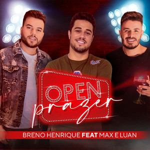 Open Prazer(feat. Max e Luan)