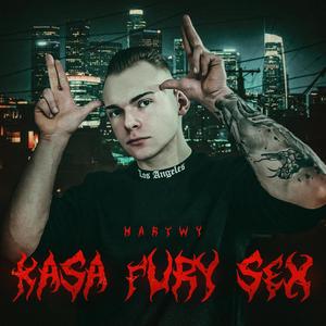 Kasa Fury Sex (Explicit)