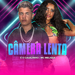 Câmera Lenta (Explicit)