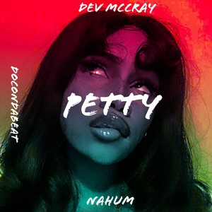 Petty (feat. Nahum)