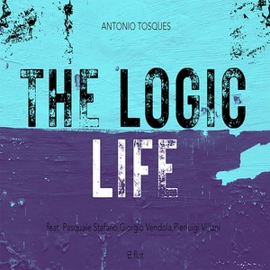 The Logic Life (feat. Pasquale Stafano, Giorgio Vendola & Pierluigi Villani)