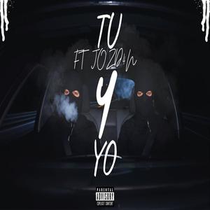 Tu y Yo (feat. Jozd4n) (Explicit)
