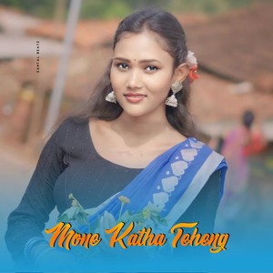 Mone Katha Teheng