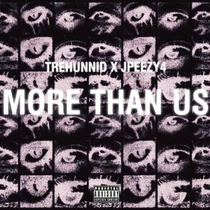 More Than Us (feat. Jpeezy4) [Explicit]