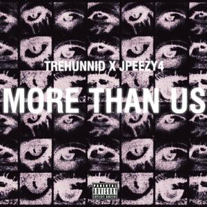 More Than Us (feat. Jpeezy4) (Explicit)