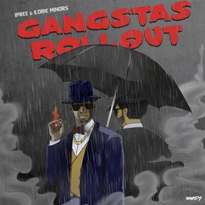 Gangstas Rollout (Explicit)
