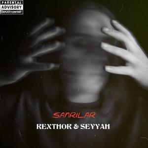 Sanrılar (feat. seyyah) [Explicit]