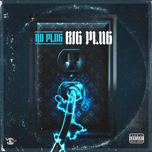 Big Plug (Explicit)