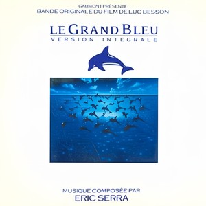 Le Grand Bleu Disc 1 (Original Motion Picture Soundtrack) (碧海情 电影原声带)