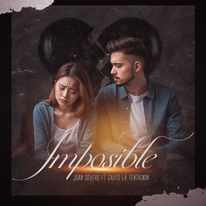 Imposible (feat. Cauto la Tentación)