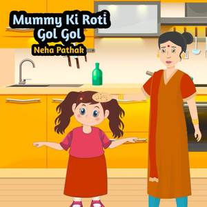 Mummy Ki Roti Gol Gol
