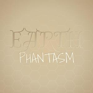 Earth Phantasm