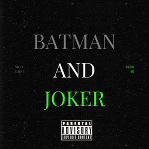 Batman and Joker (Explicit)