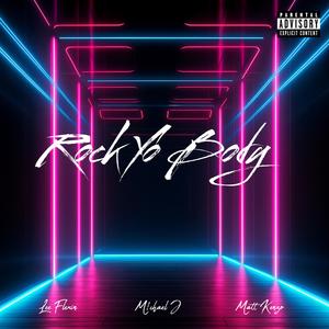 Rock Yo Body (Explicit)