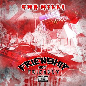 Friendship Not Friendly (Explicit)