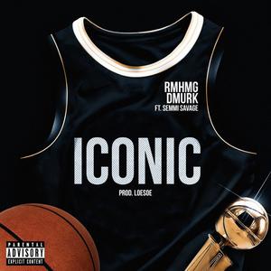 Iconic(feat. Semmi Savage) (Explicit)